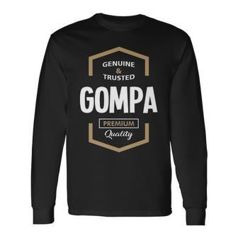 Gompa Grandpa Genuine Trusted Gompa Premium Quality Long Sleeve T-Shirt - Seseable