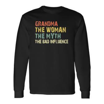 Grandma Woman Myth Bad Influence Vintage Long Sleeve T-Shirt T-Shirt | Mazezy