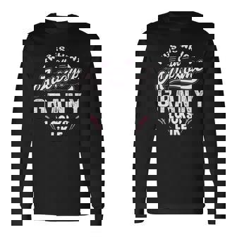 Granny Grandma This Is What An Awesome Granny Looks Like Long Sleeve T-Shirt | Seseable FR