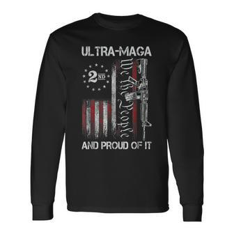 Gun Usa Flag Patriots Ultra Maga And Proud Of It Long Sleeve T-Shirt - Seseable