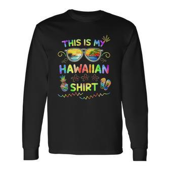 This Is My Hawaiian Luau Aloha Hawaii Beach Pineapple Long Sleeve T-Shirt T-Shirt | Mazezy