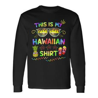 This Is My Hawaiian Luau Aloha Hawaii Beach Pineapple Long Sleeve T-Shirt - Seseable