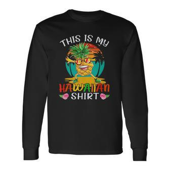 This Is My Hawaiian Vintage Dabbing Pineapple Glasses Summer Long Sleeve T-Shirt T-Shirt | Mazezy
