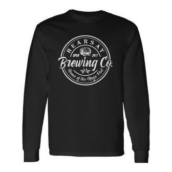 Hearsay Brewing Co Open 247 Home Of Mega Pint Long Sleeve T-Shirt T-Shirt | Mazezy