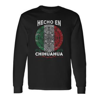 Hecho En Chihuahua Mexico Proud Mexican Long Sleeve T-Shirt T-Shirt | Mazezy