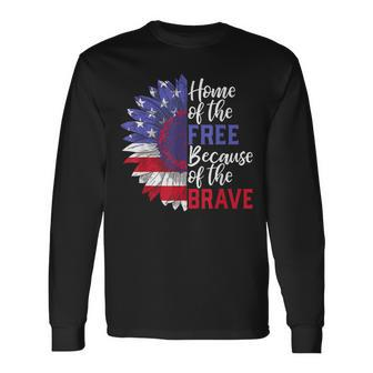 Home Of The Free Because Of The Brave Sunflower 4Th Of July Long Sleeve T-Shirt - Seseable
