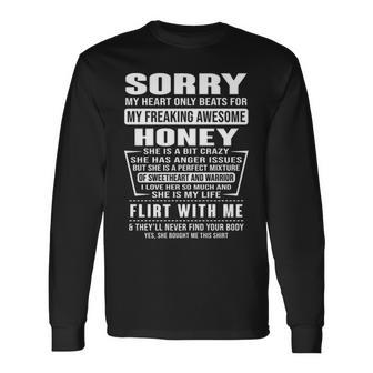 Honey Name Sorry My Heart Only Beats For Honey Long Sleeve T-Shirt - Seseable