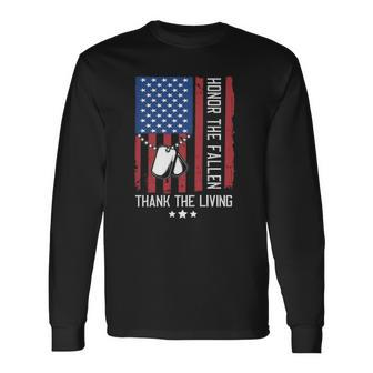 Honor The Fallen Thank The Living American Flag Memorial Day Long Sleeve T-Shirt T-Shirt | Mazezy