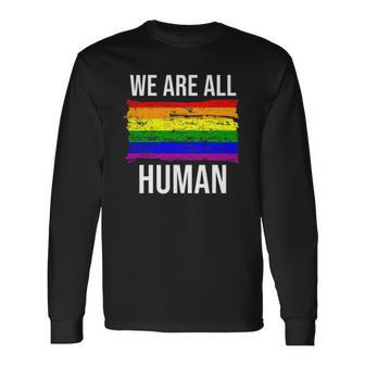 We Are All Human Pride Rainbow Ally Top Gay Pride Flag Long Sleeve T-Shirt - Thegiftio UK