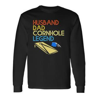 Husband Dad Cornhole Legend Long Sleeve T-Shirt T-Shirt | Mazezy DE
