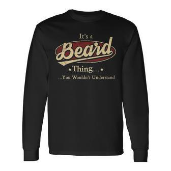 Its A BEARD Thing You Wouldnt Understand Shirt BEARD Last Name Shirt With Name Printed BEARD Long Sleeve T-Shirt - Seseable