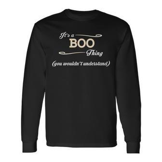 Its A Boo Thing You Wouldnt Understand Shirt Boo Shirt For Boo Long Sleeve T-Shirt - Seseable