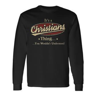 Its A Christians Thing You Wouldnt Understand Shirt Personalized Name Shirt Shirts With Name Printed Christians Long Sleeve T-Shirt - Seseable