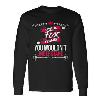 Its A Fox Thing You Wouldnt Understand Shirt Fox Shirt For Fox Long Sleeve T-Shirt - Seseable