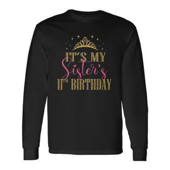 Its My Sisters 11Th Birthday Girls Party Matching Long Sleeve T-Shirt T-Shirt | Mazezy