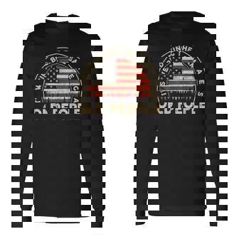 Its Weird Being The Same Age As Old People Retro Sarcastic V2 Long Sleeve T-Shirt | Seseable CA