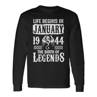 January 1944 Birthday Life Begins In January 1944 Long Sleeve T-Shirt - Seseable