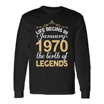 January 1970 Birthday Life Begins In January 1970 V2 Long Sleeve T-Shirt - Seseable