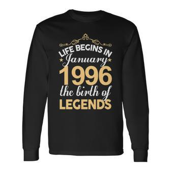 January 1996 Birthday Life Begins In January 1996 V2 Long Sleeve T-Shirt - Seseable