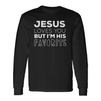 Jesus Loves You But Im His Favorite Christian V Neck Long Sleeve T-Shirt T-Shirt | Mazezy UK