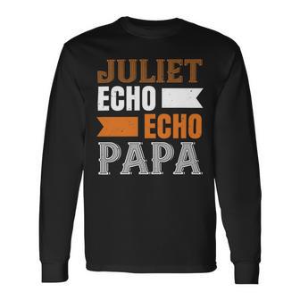 Juliet Echo Echo Papa Fathers Day Long Sleeve T-Shirt - Monsterry UK