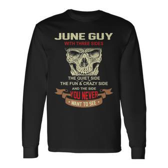 June Guy I Have 3 Sides June Guy Birthday Long Sleeve T-Shirt - Seseable