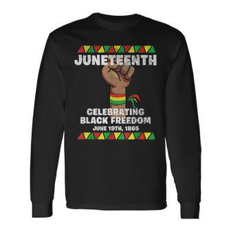 Juneteenth Celebrating Black Freedom 1865 Flag Black History Long Sleeve T-Shirt - Thegiftio UK