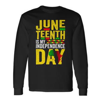 Juneteenth Is My Independence Day 1865 African American Unisex Long Sleeve | Favorety UK