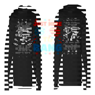 Just Here To Bang Men Just Here To Bang 4Th Of July Long Sleeve T-Shirt | Seseable CA