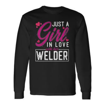 Just A Girl In Love With Her Welder Cute Welders Wife Long Sleeve T-Shirt T-Shirt | Mazezy