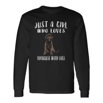 Im Just A Girl Who Loves Portuguese Water Dogs Lover Long Sleeve T-Shirt T-Shirt | Mazezy