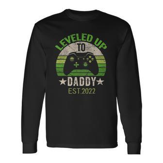 Leveled Up To Daddy 2022 Promoted To Daddy Est 2022 Long Sleeve T-Shirt T-Shirt | Mazezy