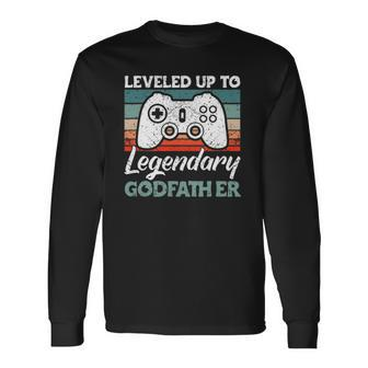 Leveled Up To Legendary Godfather Uncle Godfather Long Sleeve T-Shirt T-Shirt | Mazezy