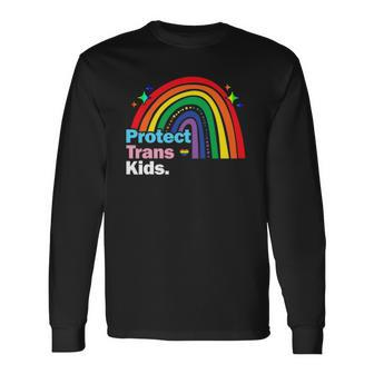 Lgbt Support Protect Trans Kid Pride Lgbt Rainbow Long Sleeve T-Shirt T-Shirt | Mazezy