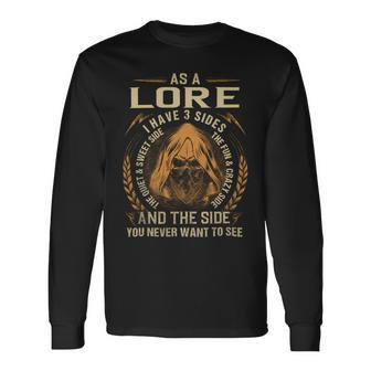 As A Lore I Have A 3 Sides And The Side You Never Want To See Long Sleeve T-Shirt - Seseable