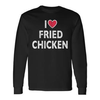 I Love Fried Chicken V3 Long Sleeve T-Shirt - Seseable