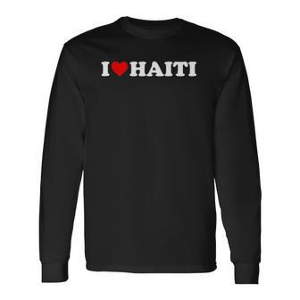 I Love Haiti Red Heart Long Sleeve T-Shirt T-Shirt | Mazezy