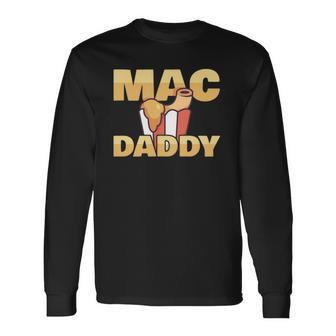 Mac & Cheese Dad Mac And Cheese Long Sleeve T-Shirt | Mazezy