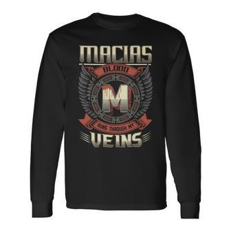 Macias Blood Run Through My Veins Name Long Sleeve T-Shirt - Seseable
