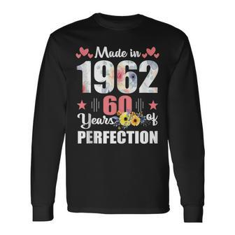 Made 1962 Floral 60 Years Old 60Th Birthday 60 Years Long Sleeve T-Shirt - Seseable