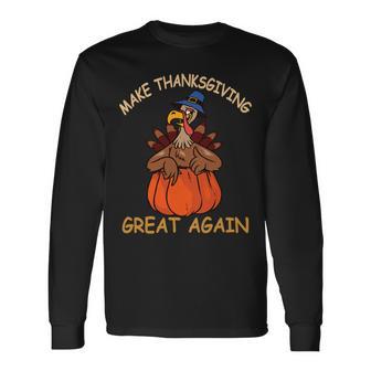 Make Thanksgiving Great Again Funny 1 Shirt Unisex Long Sleeve | Favorety DE