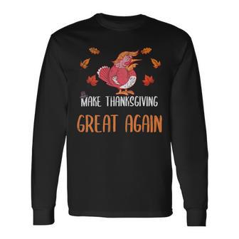 Make Thanksgiving Great Again Funny 5 Shirt Unisex Long Sleeve | Favorety CA