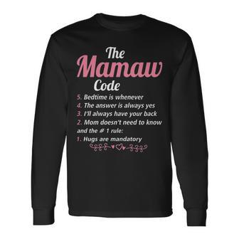 Mamaw Grandma The Mamaw Code Long Sleeve T-Shirt - Seseable