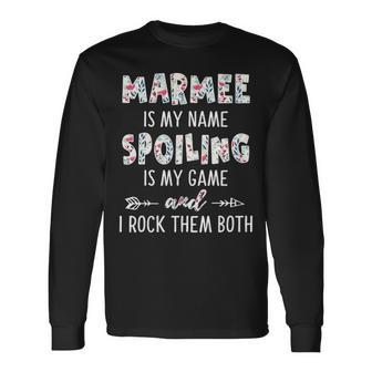 Marmee Grandma Marmee Is My Name Spoiling Is My Game Long Sleeve T-Shirt - Seseable