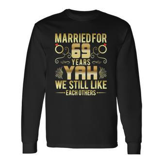 Married For 69 Years 69Th Wedding Anniversary Husband Wife Long Sleeve T-Shirt T-Shirt | Mazezy