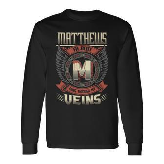 Matthews Blood Run Through My Veins Name V9 Long Sleeve T-Shirt - Seseable
