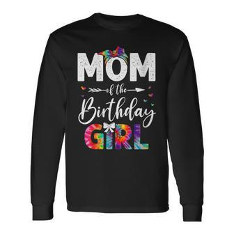 Mb Mom Of The Birthday Girl Mama Mother And Daughter Tie Dye Long Sleeve T-Shirt - Seseable