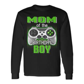 Mom Of The Birthday Boy Video Game B-Day Top Gamer Party Long Sleeve T-Shirt - Seseable