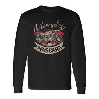 Motorcycles And Mascara Clothes Moped Chopper Motocross Long Sleeve T-Shirt T-Shirt | Mazezy AU