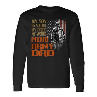 My Son Is A Soldier Hero Proud Army 708 Shirt Unisex Long Sleeve | Favorety AU